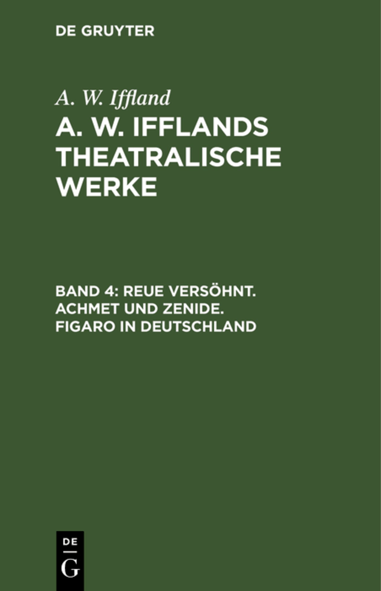 Reue versöhnt. Achmet und Zenide. Figaro in Deutschland